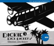 Dickie Dick Dickens (3) : Velkommen, señor Dickens!