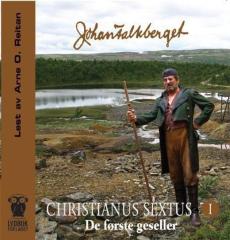 Christianus Sextus (I) : De første geseller