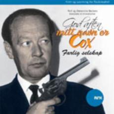 God aften, mitt navn er Cox ([Serie 3]) : Farlig selskap