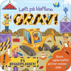 Grav! : på byggeplassen