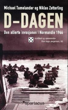 D-dagen : den allierte invasjonen i Normandie 1944