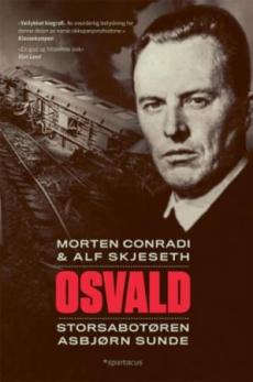 Osvald : storsabotøren Asbjørn Sunde