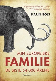 Min europeiske familie : de siste 54 000 årene