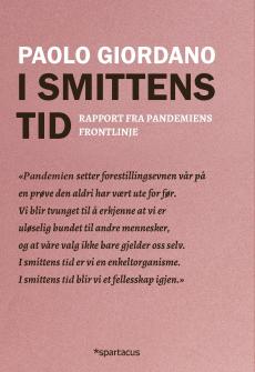 I smittens tid : rapport fra pandemiens frontlinje