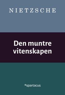 Den muntre vitenskapen : ("la gaya scienza")