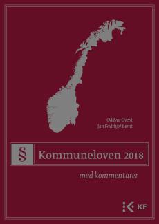 Kommuneloven 2018 : lov 22. juni 2018 nr. 83 om kommuner og fylkeskommuner : med kommentarer