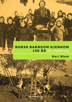 Norsk barndom gjennom 150 år : en innføring