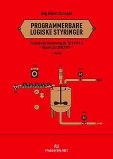 Programmerbare logiske styringer : en praktisk tilnærming til standarden IEC 61131-3 : basert på CoDeSys