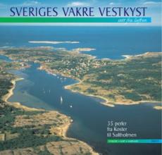 Sveriges vakre vestkyst : sett fra luften