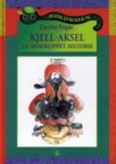 Kjell-Aksel : en snauklippet historie