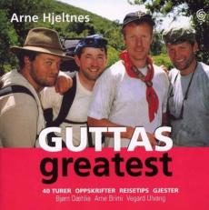 Guttas greatest : 40 turer, oppskrifter, reisetips, gjester