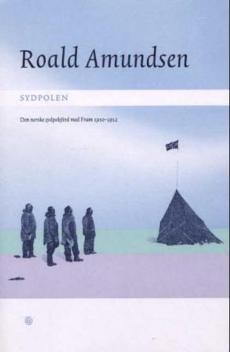 Sydpolen : den norske sydpolsferd med Fram 1910-1912