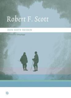 Den siste reisen : Scotts dagbøker