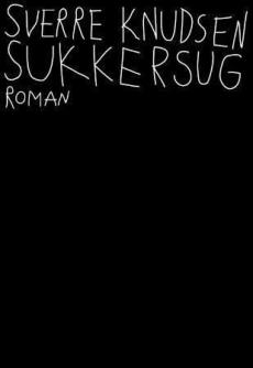 Sukkersug : roman