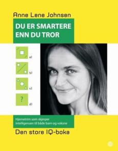 Du er smartere enn du tror : den store IQ-boka