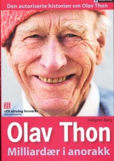 Olav Thon : milliardær i anorakk