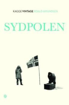 Sydpolen : den norske sydpolsferd med Fram 1910-1912