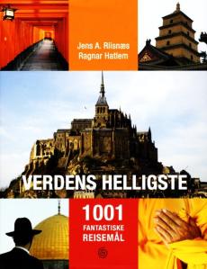 Verdens helligste : 1001 fantastiske reisemål