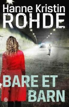 Bare et barn : kriminalroman