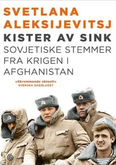 Kister av sink : sovjetiske stemmer fra krigen i Afghanistan