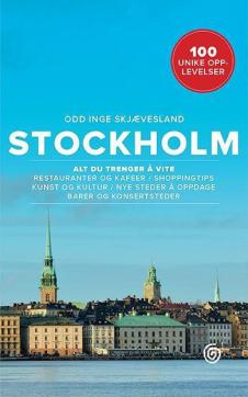 Stockholm : 100 unike opplevelser