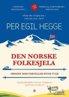 Den norske folkesjela : ordene som forteller hvem vi er