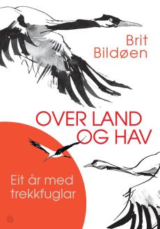 Over land og hav : eit år med trekkfuglar