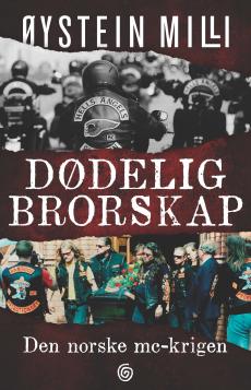 Dødelig brorskap : den norske MC-krigen