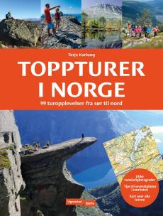 Toppturer i Norge : 99 toppturer fra sør til nord