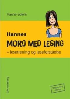 Hannes moro med lesing : lesetrening og leseforståelse