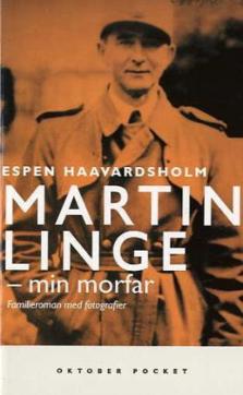Martin Linge - min morfar : familieroman med fotografier