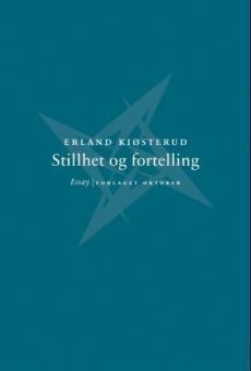 Stillhet og fortelling : essay