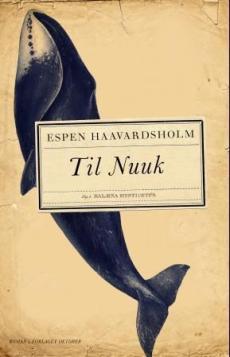 Til Nuuk : roman