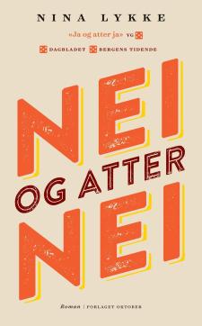 Nei og atter nei : roman