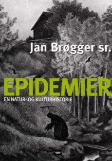 Epidemier : en natur- og kulturhistorie