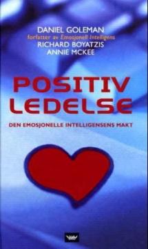 Positiv ledelse : den emosjonelle intelligensens makt