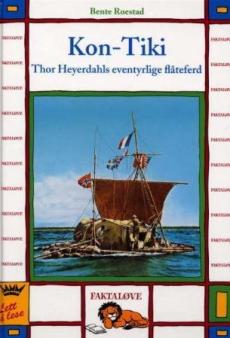 Kon-Tiki : Thor Heyerdahls eventyrlige flåteferd