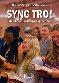 Syng tro! : salmeboken i konfirmasjonstiden