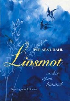 Livsmot under åpen himmel