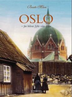 Oslo : før bilene fylte våre gater