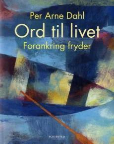Ord til livet : forankring fryder