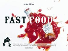 Fast food : den endelige guiden til Norges flora av gode gatekjøkken, og hvordan verdens aller beste mat kan bli enda bedre i ditt eget kjøkken : og d