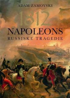 1812 : Napoleons russiske tragedie