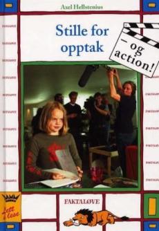 Stille for opptak, og action! : en faktabok om film og TV-opptak