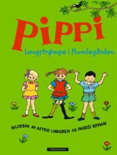 Pippi Langstrømpe i Humlegården : bildebok