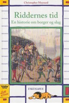 Riddernes tid : en historie om borger og slag