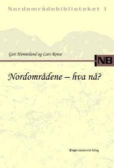 Nordområdene - hva nå?