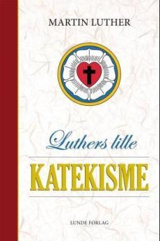 Martin Luthers lille katekisme