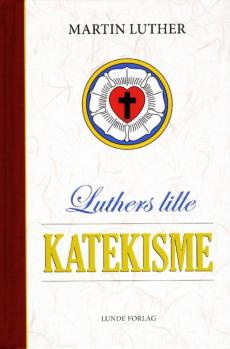 Martin Luthers lille katekisme