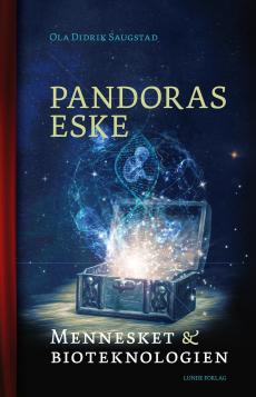Pandoras eske : mennesket og bioteknologien